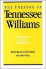 The Theatre of Tennessee Williams - Volume 7 - In the Bar of a Tokyo Hotel & Other Plays