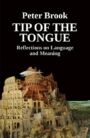 Tip of the Tongue - Reflections on Language and Meaning