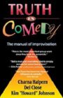 Truth in Comedy - The Manual for Improvisation