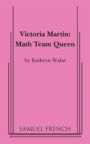 Victoria Martin - Math Team Queen