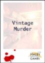 Vintage Murder - An Interactive Murder Mystery Game